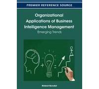 Organizational Applications Of Business Intelligence Management