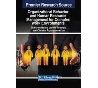 Organizational Behavior And Human Resource Management For Complex Work Environments