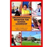 Organizational Behavior For School Leade Leslie S Kaplan, William A Owings (Auteur)