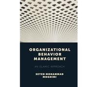 Organizational Behavior Management by Moghimi & Seyed Mohammad University of Tehran & Iran Moghimi Seyed Mohammad University of Tehran Iran (Auteur)
