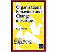 Organizational Behaviour And Change In Europe