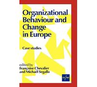 Organizational Behaviour And Change In Europe