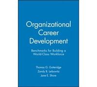 Organizational Career Development by Jane E. Shore Jane E. Shore, Thomas G. Gutteridge, Zandy B. Leibowitz (Auteur)