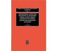 Organizational Change and Development in Management Control Systems Seleshi Sisaye (Auteur)