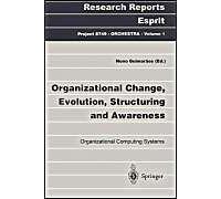 Organizational Change, Evolution, Structuring And Awareness