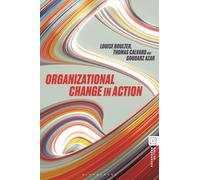 Organizational Change in Action