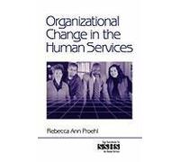 Organizational Change In The Human Services