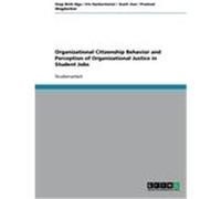 Organizational Citizenship Behavior and Perception of Organizational Justice in Student Jobs Binh Nga, Giap, Hackermeier, Iris, Jiao, Xueli, Wagdarikar, Pramod (Auteur)