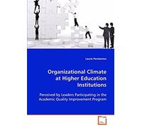 Organizational Climate At Higher Education Institutions: Perceived By Leaders Participating In The Academic Quality Improvement Program