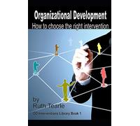 Organizational Development: How to choose the right intervention
