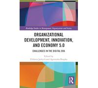 Développement organisationnel, innovation et économie 5.0 : défis à l'ère numérique
