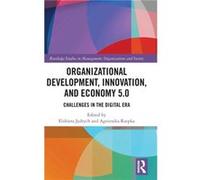 Organizational Development Innovation and Economy 5.0 - Taylor amp Francis Ltd - Taylor amp Francis Ltd - Livre en Anglais - Hardback Taylor amp Francis LtdTaylor amp Francis Ltd (Auteur)