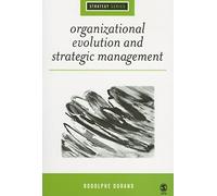 Organizational Evolution And Strategic Management