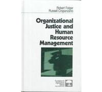 Organizational Justice and Human Resource Management, Foundations for Organizational Science Robert Folger, Russell Cropanzano (Auteur)