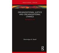 Organizational Justice And Organizational Change