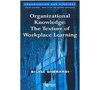 Organizational Knowledge, Organization and Strategy Davide Nicolini, Silvia Gherardi (Auteur)