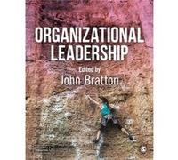 Organizational Leadership by John Bratton John Bratton (Auteur)