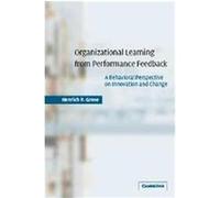 Organizational Learning from Performance Feedback Henrich R. Greve (Auteur)