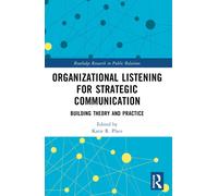 Organizational Listening For Strategic Communication