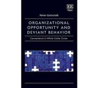 Organizational Opportunity And Deviant Behavior