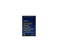Organizational Resilience And Female Entrepreneurship During Crises