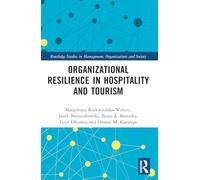 Organizational Resilience in Hospitality and Tourism