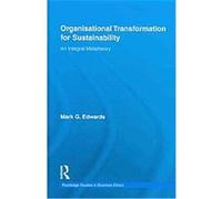 Organizational Transformation for Sustainability Mark Edwards (Auteur)