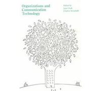 Organizations and Communication Technology Charles W. Steinfield, Janet Fulk (Auteur)