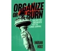 Organize Or Burn