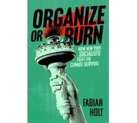 Organize or Burn: How New York Socialists Fight for Climate Survival