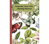 Organize Your Life Weekly Planner: Track Priorities, To-Do Lists and Daily Schedules ,Focus on What Matters Each Day,Organize Your Week with Priorities and Notes