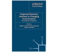 Organized Business Interests In Changing Environments