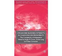 Organized Business Interests in Changing Environments, Globalization and Governance