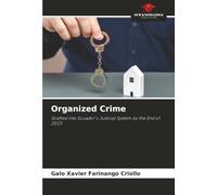 Organized Crime: Grafted into Ecuador's Judicial System by the End of 2023