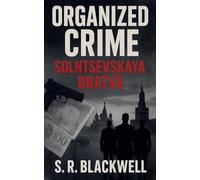 Organized Crime Solntsevskaya Bratva