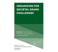 Organizing For Societal Grand Challenges
