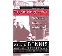 Organizing Genius : The Secrets Of Creative Collaboration