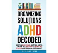 Organizing Solutions For Adhd Decoded