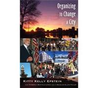 Organizing To Change A City (Paperback) Kitty Kelly Epstein, (Auteur)