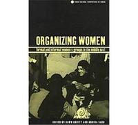 Organizing Women, Cross-Cultural Perspectives on Women Series