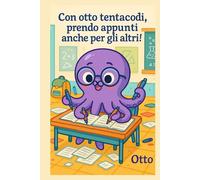 Organizzato? Più o meno… su otto livelli!: Otto il polipo - Quaderno a righe | 150 pagine | Formato 6"x9"
