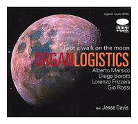 Organlogistics - Take a Walk on The Moon [Import]