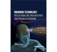 Organoid Technology: Disease Modelling, Drug Discovery, and Personalized Medicine