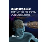 Organoid Technology: Disease Modelling, Drug Discovery, and Personalized Medicine