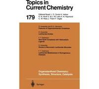 Organolanthoid Chemistry Synthesis Structure Catalysis - SpringerVerlag Berlin and Heidelberg GmbH amp Co. KG - SpringerVerlag Berlin and Heidelberg GmbH SpringerVerlag Berlin and Heidelberg GmbH amp 