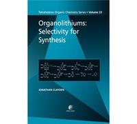 Organolithiums Selectivity for Synthesis by Jonathan Clayden Jonathan Clayden (Auteur)