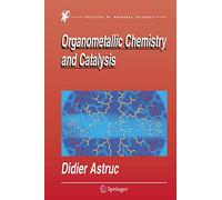 Organometallic Chemistry and Catalysis