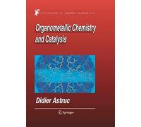 Organometallic Chemistry And Catalysis