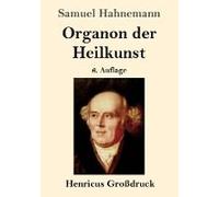 Organon Der Heilkunst (Großdruck)