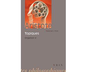 Organon, tome 5 : Les Topiques